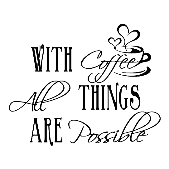 Handcrafted Laser Engraved Inspirational Coffee Tile - "With Coffee All Things Are Possible" Quote - 4x4" White Ceramic